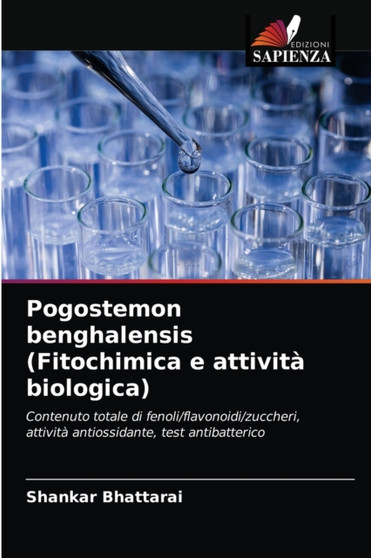 Pogostemon benghalensis (Fitochimica e attivita biologica) by Shankar Bhattarai - Paperback