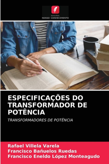 Especificacoes Do Transformador de Potencia by Rafael Villela Varela - Paperback