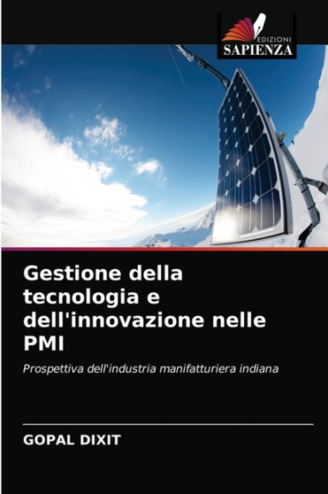 Gestione della tecnologia e dell'innovazione nelle PMI by Gopal Dixit - Paperback