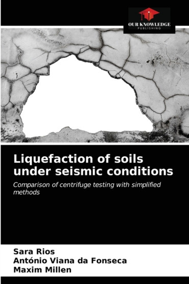 Liquefaction of soils under seismic conditions by Sara Rios - Paperback