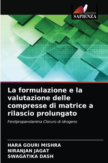 La formulazione e la valutazione delle compresse di matrice a rilascio prolungato by Hara Gouri Mishra - Paperback