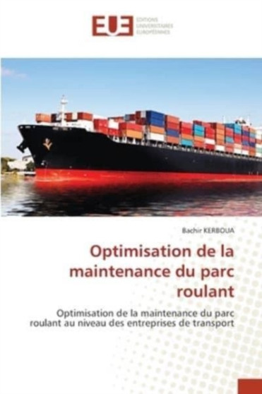 Optimisation de la maintenance du parc roulant by Bachir Kerboua - Paperback