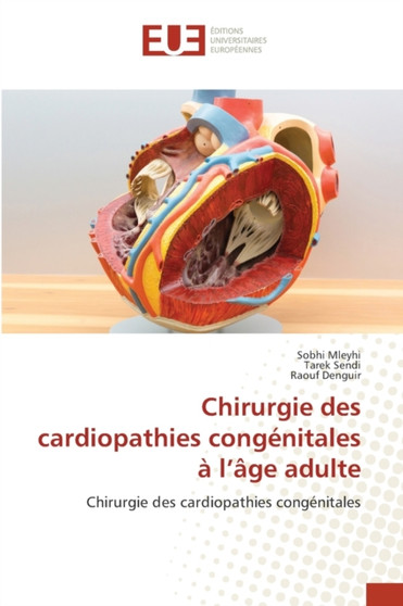 Chirurgie des cardiopathies congenitales a l'age adulte by Sobhi Mleyhi - Paperback