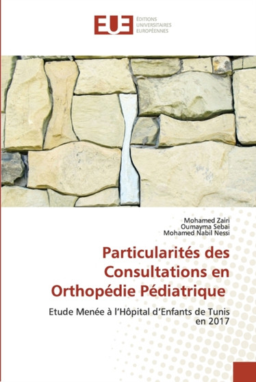 Particularites des Consultations en Orthopedie Pediatrique by Mohamed Zairi - Paperback