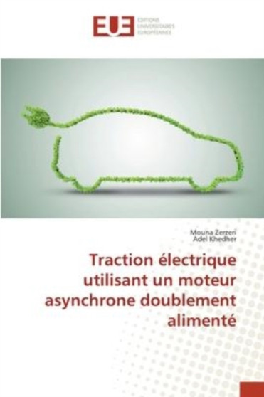 Traction electrique utilisant un moteur asynchrone doublement alimente by Mouna Zerzeri - Paperback