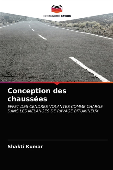 Conception des chaussees by Shakti Kumar - Paperback