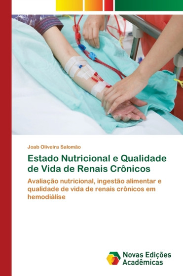 Estado Nutricional e Qualidade de Vida de Renais Cronicos by Joab Oliveira Salomao - Paperback