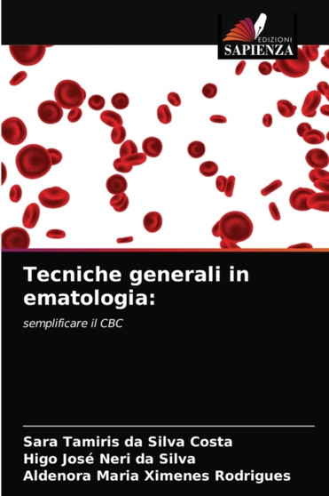 Tecniche generali in ematologia by Sara Tamiris Da Silva Costa - Paperback