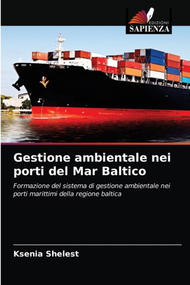 Gestione ambientale nei porti del Mar Baltico by Ksenia Shelest - Paperback