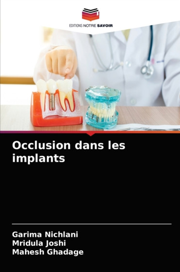 Occlusion dans les implants by Garima Nichlani - Paperback