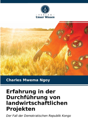 Erfahrung in der Durchfuhrung von landwirtschaftlichen Projekten by Charles Mwema Ngoy - Paperback