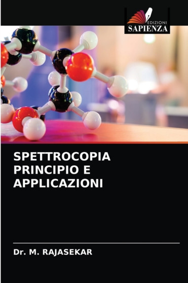Spettrocopia Principio E Applicazioni by Dr M Rajasekar - Paperback
