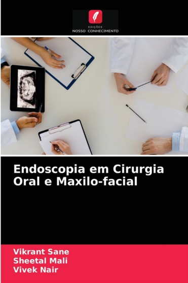 Endoscopia em Cirurgia Oral e Maxilo-facial by Vikrant Sane - Paperback