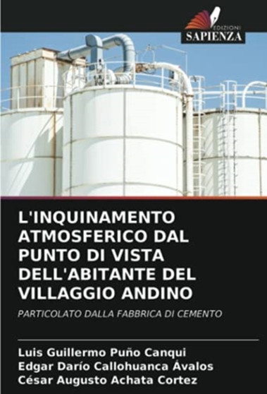L'Inquinamento Atmosferico Dal Punto Di Vista Dell'abitante del Villaggio Andino by Luis Guillermo Puno Canqui - Paperback