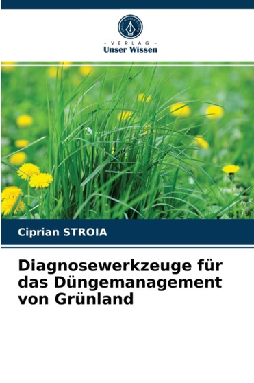 Diagnosewerkzeuge fur das Dungemanagement von Grunland by Ciprian Stroia - Paperback