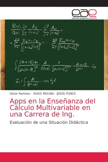 Apps en la Ensenanza del Calculo Multivariable en una Carrera de Ing. by Victor Ramirez - Paperback