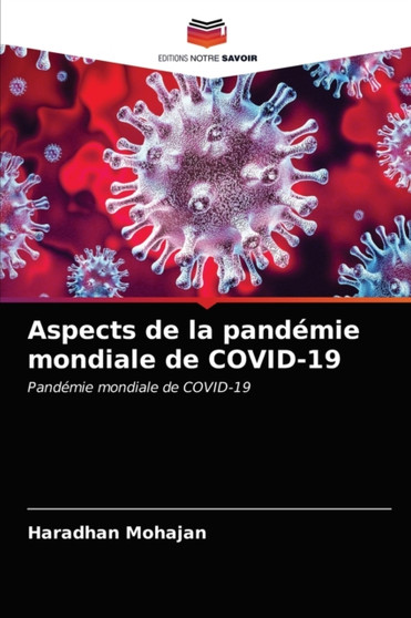 Aspects de la pandemie mondiale de COVID-19 by Haradhan Mohajan - Paperback