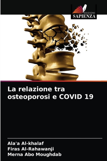 La relazione tra osteoporosi e COVID 19 by Ala'a Al-Khalaf - Paperback