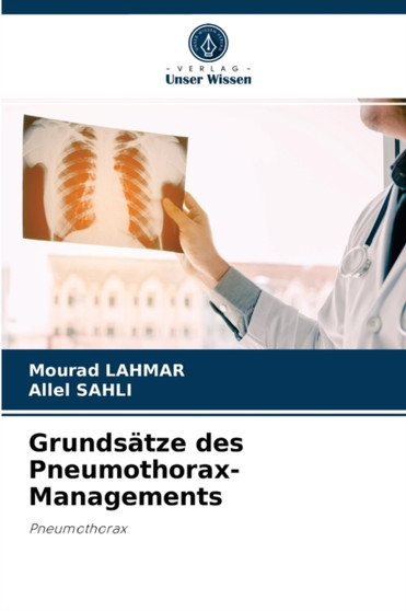 Grundsatze des Pneumothorax-Managements by Mourad Lahmar - Paperback