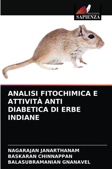 Analisi Fitochimica E Attivita Anti Diabetica Di Erbe Indiane by Nagarajan Janarthanam - Paperback
