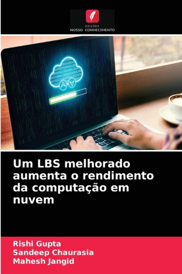 Um LBS melhorado aumenta o rendimento da computacao em nuvem by Rishi Gupta - Paperback