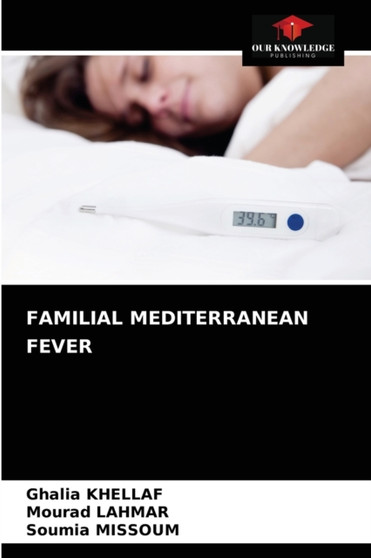 Familial Mediterranean Fever by Ghalia Khellaf - Paperback