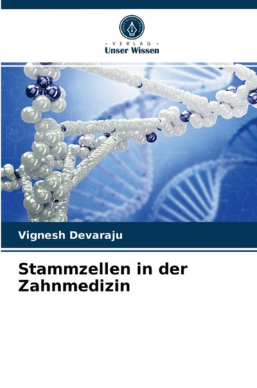 Stammzellen in der Zahnmedizin by Vignesh Devaraju - Paperback