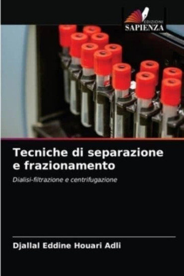 Tecniche di separazione e frazionamento by Djallal Eddine Houari Adli - Paperback