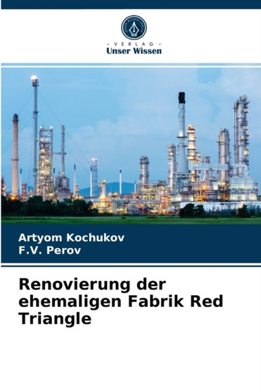 Renovierung der ehemaligen Fabrik Red Triangle by Artyom Kochukov - Paperback