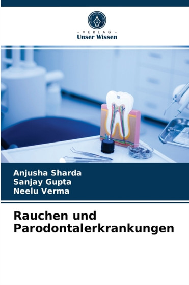Rauchen und Parodontalerkrankungen by Anjusha Sharda - Paperback