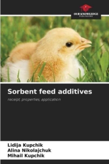 Sorbent feed additives by Lidija Kupchik - Paperback