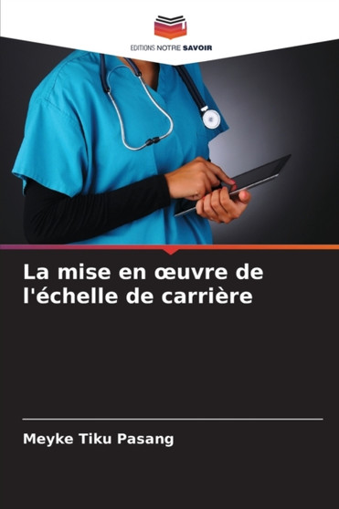 La mise en oeuvre de l'echelle de carriere by Meyke Tiku Pasang - Paperback