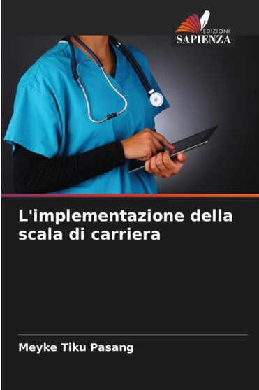 L'implementazione della scala di carriera by Meyke Tiku Pasang - Paperback
