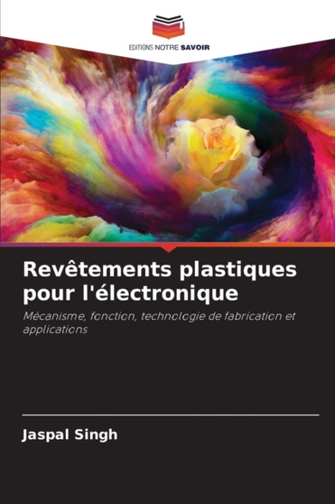Revetements plastiques pour l'electronique by Jaspal Singh - Paperback