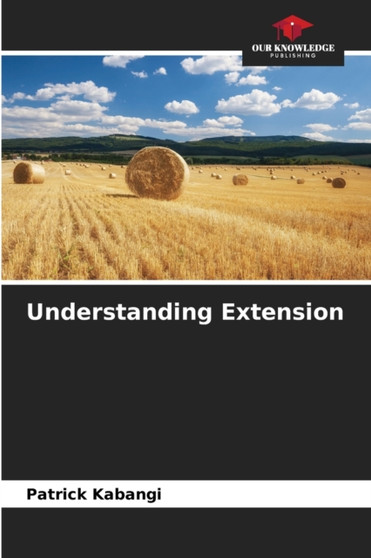 Understanding Extension by Patrick Kabangi - Paperback