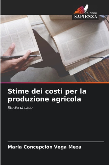 Stime dei costi per la produzione agricola by Maria Concepcion Vega Meza - Paperback