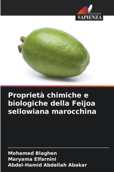 Proprieta chimiche e biologiche della Feijoa sellowiana marocchina by Mohamed Blaghen - Paperback