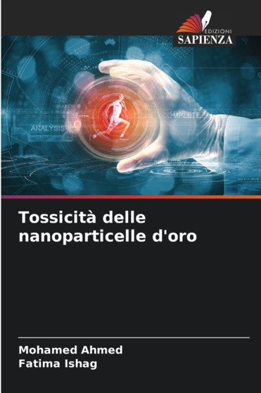 Tossicita delle nanoparticelle d'oro by Mohamed Ahmed - Paperback