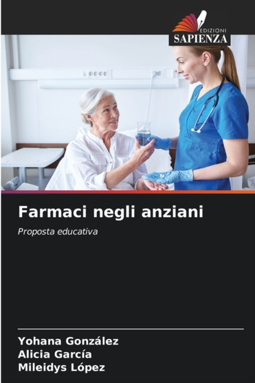 Farmaci negli anziani by Yohana Gonzalez - Paperback