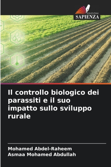 Il controllo biologico dei parassiti e il suo impatto sullo sviluppo rurale by Mohamed Abdel-Raheem - Paperback