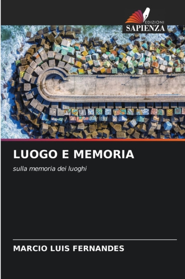 Luogo E Memoria by Marcio Luis Fernandes - Paperback