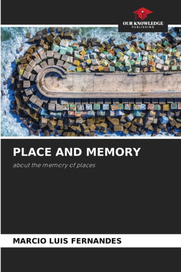 Place and Memory by Marcio Luis Fernandes - Paperback