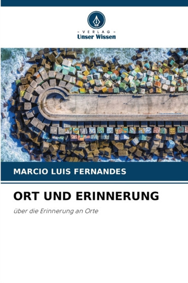 Ort Und Erinnerung by Marcio Luis Fernandes - Paperback