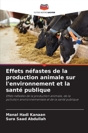 Effets nefastes de la production animale sur l'environnement et la sante publique by Manal Hadi Kanaan - Paperback