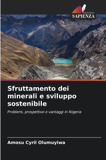 Sfruttamento dei minerali e sviluppo sostenibile by Amosu Cyril Olumuyiwa - Paperback