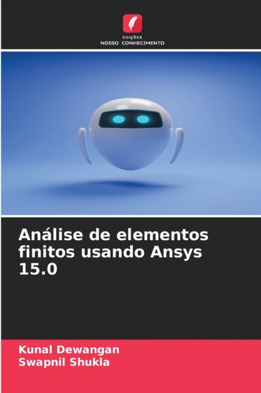 Analise de elementos finitos usando Ansys 15.0 by Kunal Dewangan - Paperback