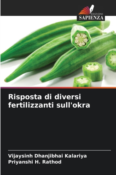 Risposta di diversi fertilizzanti sull'okra by Vijaysinh Dhanjibhai Kalariya - Paperback