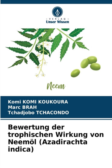 Bewertung der trophischen Wirkung von Neemol (Azadirachta indica) by Komi Komi Koukoura - Paperback