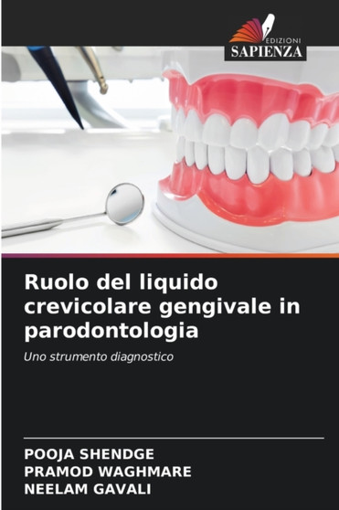 Ruolo del liquido crevicolare gengivale in parodontologia by Pooja Shendge - Paperback