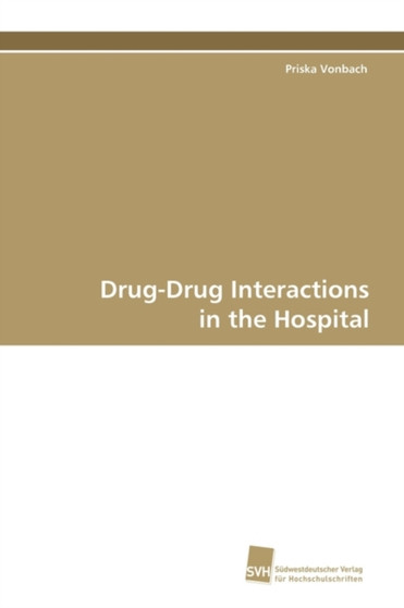 Drug-Drug Interactions in the Hospital by Priska Vonbach - Paperback
